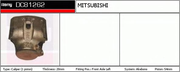 DELCO REMY DC81262 Тормозной суппорт для MITSUBISHI DELICA (Митсубиши/митсубиси Дэлиcа) DELCO REMY DC81262 Тормозной суппорт для MITSUBISHI DELICA (Митсубиши/митсубиси Дэлиcа)