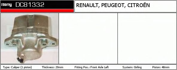 DELCO REMY DC81332 Тормозной суппорт для RENAULT LUTECIA I (Рено Лутэcиа и) DELCO REMY DC81332 Тормозной суппорт для RENAULT LUTECIA I (Рено Лутэcиа и)