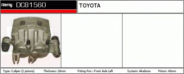 DELCO REMY DC81560 Тормозной суппорт для TOYOTA TARAGO (Тойота/тоета Тараго) DELCO REMY DC81560 Тормозной суппорт для TOYOTA TARAGO (Тойота/тоета Тараго)