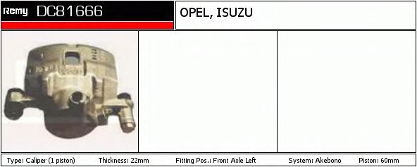DELCO REMY DC81666 Тормозной суппорт для ISUZU TROOPER (Исузу Троопэр) DELCO REMY DC81666 Тормозной суппорт для ISUZU TROOPER (Исузу Троопэр)