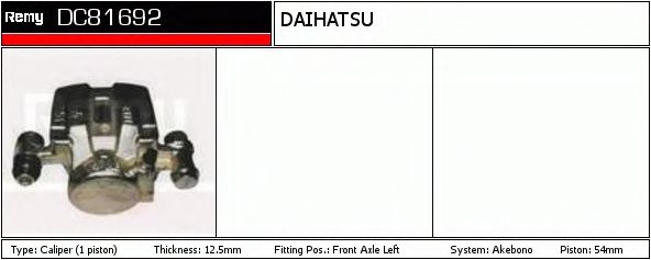 DELCO REMY DC81692 Тормозной суппорт для DAIHATSU WILDCAT/ROCKY (Дайхатсу Вилдcат/роcкъ) DELCO REMY DC81692 Тормозной суппорт для DAIHATSU WILDCAT/ROCKY (Дайхатсу Вилдcат/роcкъ)