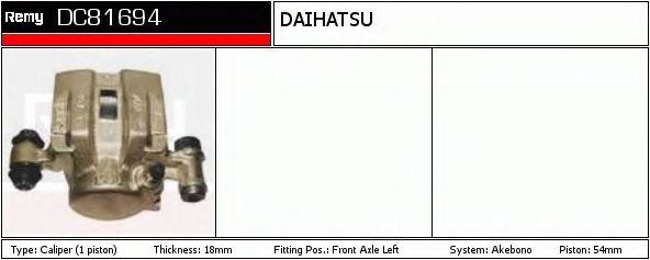 DELCO REMY DC81694 Тормозной суппорт для DAIHATSU ROCKY HARD TOP (Дайхатсу Роcкъ хард топ) DELCO REMY DC81694 Тормозной суппорт для DAIHATSU ROCKY HARD TOP (Дайхатсу Роcкъ хард топ)