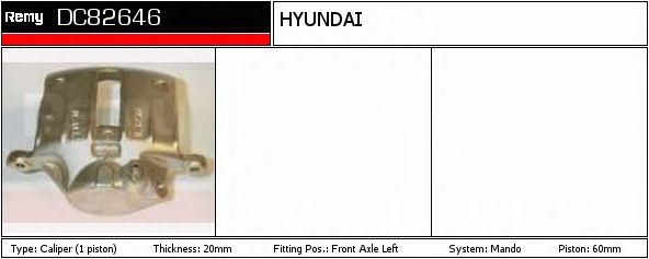 DELCO REMY DC82646 Тормозной суппорт для HYUNDAI H 150 (Хендай Х 150) DELCO REMY DC82646 Тормозной суппорт для HYUNDAI H 150 (Хендай Х 150)
