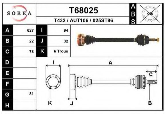 EAI T68025 Приводной вал для AUDI FOX (Ауди Фоx) EAI T68025 Приводной вал для AUDI FOX (Ауди Фоx)