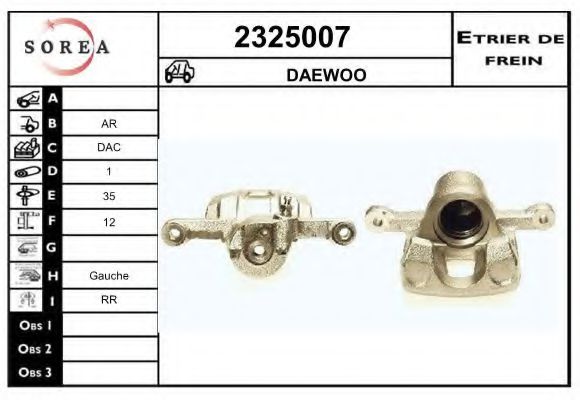 EAI 2325007 Тормозной суппорт для DAEWOO MAGNUS (Дэу Магнус) EAI 2325007 Тормозной суппорт для DAEWOO MAGNUS (Дэу Магнус)